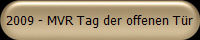 2009 - MVR Tag der offenen Tr